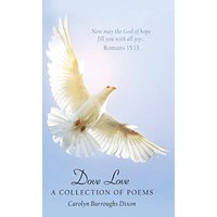 Dove Love: A Collection of Poems - Dove Love: A Collection of Poems - jetzt bei oelder-buchhandlung.de kaufen