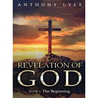 Revelation of God: Book 1: The Beginning - Revelation of God: Book 1: The Beginning - jetzt bei oelder-buchhandlung.de kaufen