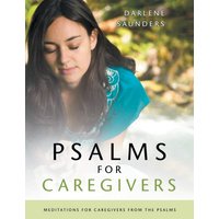 Psalms for CaregiversBible Study - Psalms for CaregiversBible Study - jetzt bei oelder-buchhandlung.de kaufen
