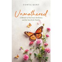 Unmothered - Unmothered - jetzt bei oelder-buchhandlung.de kaufen