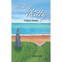 For Love of Kitty: A Regency Romance - For Love of Kitty: A Regency Romance - jetzt bei oelder-buchhandlung.de kaufen