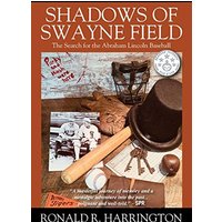Shadows of Swayne Field: The Search for the Abraham Lincoln Baseball - Shadows of Swayne Field: The Search for the Abraham Lincoln Baseball - jetzt bei oelder-buchhandlung.de kaufen