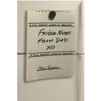 Fridge Notes from Dad: A Full Month's Worth of Nagging - Fridge Notes from Dad: A Full Month's Worth of Nagging - jetzt bei oelder-buchhandlung.de kaufen