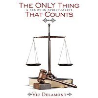 The Only Thing That Counts: A Study in Spirituality - The Only Thing That Counts: A Study in Spirituality - jetzt bei oelder-buchhandlung.de kaufen