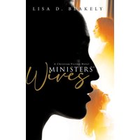 Ministers' Wives: A Christian Fiction Novel - Ministers' Wives: A Christian Fiction Novel - jetzt bei oelder-buchhandlung.de kaufen