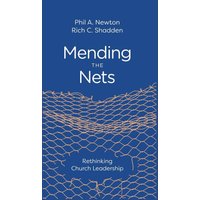 Mending the Nets: Rethinking Church Leadership - Mending the Nets: Rethinking Church Leadership - jetzt bei oelder-buchhandlung.de kaufen
