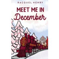 Meet Me in December: A Sweet Holiday Romance - Meet Me in December: A Sweet Holiday Romance - jetzt bei oelder-buchhandlung.de kaufen