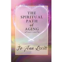 The Spiritual Path of Aging - The Spiritual Path of Aging - jetzt bei oelder-buchhandlung.de kaufen