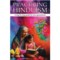 PRACTICING HINDUISM: A Step-by-Step Guide For The New Generation - PRACTICING HINDUISM: A Step-by-Step Guide For The New Generation - jetzt bei oelder-buchhandlung.de kaufen