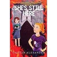 She's Still Here: Paranormal Investigator Series Book One (Kate Sablowsky Paranormal Investigator, Band 1) - She's Still Here: Paranormal Investigator Series Book One (Kate Sablowsky Paranormal Investigator, Band 1) - jetzt bei oelder-buchhandlung.de kaufen