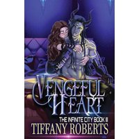 Vengeful Heart (The Infinite City #3) - Vengeful Heart (The Infinite City #3) - jetzt bei oelder-buchhandlung.de kaufen