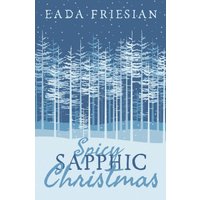 Spicy Sapphic Christmas - Spicy Sapphic Christmas - jetzt bei oelder-buchhandlung.de kaufen
