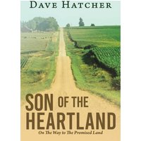 Son of the Heartland: On the Way to the Promised Land - Son of the Heartland: On the Way to the Promised Land - jetzt bei oelder-buchhandlung.de kaufen
