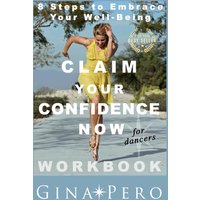 Claim Your Confidence Now: 8 Steps to Embrace Your Well-Being - Claim Your Confidence Now: 8 Steps to Embrace Your Well-Being - jetzt bei oelder-buchhandlung.de kaufen