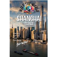 Shanghai (Meet the World: China) - Shanghai (Meet the World: China) - jetzt bei oelder-buchhandlung.de kaufen