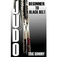 Judo: From Beginner to Black Belt - Judo: From Beginner to Black Belt - jetzt bei oelder-buchhandlung.de kaufen