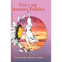 Eva y sus Amores Fallidos - Eva y sus Amores Fallidos - jetzt bei oelder-buchhandlung.de kaufen