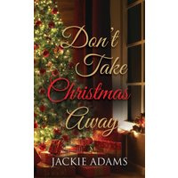 Don't Take Christmas Away - Don't Take Christmas Away - jetzt bei oelder-buchhandlung.de kaufen