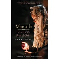 Mantilla: The Veil of the Bride of Christ - Mantilla: The Veil of the Bride of Christ - jetzt bei oelder-buchhandlung.de kaufen