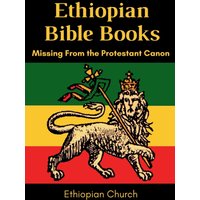 Ethiopian Bible Books: Missing From the Protestant Canon - Ethiopian Bible Books: Missing From the Protestant Canon - jetzt bei oelder-buchhandlung.de kaufen