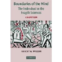 Boundaries of the Mind: The Individual in the Fragile Sciences