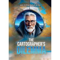 The Cartographer's Dilemma - The Cartographer's Dilemma - jetzt bei oelder-buchhandlung.de kaufen