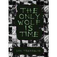 The Only Wolf Is Time - The Only Wolf Is Time - jetzt bei oelder-buchhandlung.de kaufen