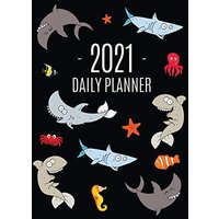Funny Shark Planner 2021: Keep Track of All Your Daily Appointments! | Beautiful Weekly Agenda Calendar with Monthly Spread Views | Cool Marine Life ... Year Goals, School, College, Work, or Office - Funny Shark Planner 2021: Keep Track of All Your Daily Appointments! | Beautiful Weekly Agenda Calendar with Monthly Spread Views | Cool Marine Life ... Year Goals, School, College, Work, or Office - jetzt bei oelder-buchhandlung.de kaufen