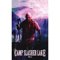 Camp Slasher Lake: Volume Two - Camp Slasher Lake: Volume Two - jetzt bei oelder-buchhandlung.de kaufen