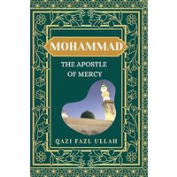 Mohammad The Apostle Of Mercy - Mohammad The Apostle Of Mercy - jetzt bei oelder-buchhandlung.de kaufen