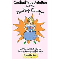 Contentious Adeline and the Rooftop Escape: Proverbial Kids © Wisdom for Young Families - Contentious Adeline and the Rooftop Escape: Proverbial Kids © Wisdom for Young Families - jetzt bei oelder-buchhandlung.de kaufen