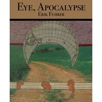Eye, Apocalypse - Eye, Apocalypse - jetzt bei oelder-buchhandlung.de kaufen