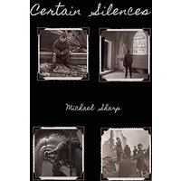 Certain Silences - Certain Silences - jetzt bei oelder-buchhandlung.de kaufen