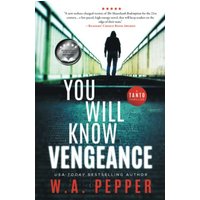 You Will Know Vengeance: A Tanto Thriller - You Will Know Vengeance: A Tanto Thriller - jetzt bei oelder-buchhandlung.de kaufen
