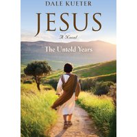 Jesus: The Untold Years - Jesus: The Untold Years - jetzt bei oelder-buchhandlung.de kaufen