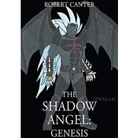 The Shadow Angel: Genesis - The Shadow Angel: Genesis - jetzt bei oelder-buchhandlung.de kaufen