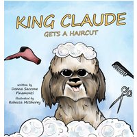 King Claude Gets a Haircut - King Claude Gets a Haircut - jetzt bei oelder-buchhandlung.de kaufen