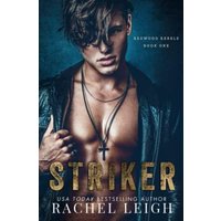 Striker: A Dark Bully Romance (Redwood Rebels) - Striker: A Dark Bully Romance (Redwood Rebels) - jetzt bei oelder-buchhandlung.de kaufen