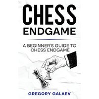Chess Endgame: A Beginner's Guide to Chess Endgame - Chess Endgame: A Beginner's Guide to Chess Endgame - jetzt bei oelder-buchhandlung.de kaufen