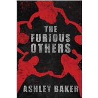 The Furious Others - The Furious Others - jetzt bei oelder-buchhandlung.de kaufen