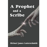 A Prophet and a Scribe - A Prophet and a Scribe - jetzt bei oelder-buchhandlung.de kaufen