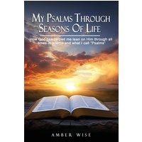 My Psalms Through Seasons Of Life - My Psalms Through Seasons Of Life - jetzt bei oelder-buchhandlung.de kaufen