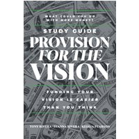 Provision for the Vision Study Guide: Funding Your Vision is Easier Than You Think - Provision for the Vision Study Guide: Funding Your Vision is Easier Than You Think - jetzt bei oelder-buchhandlung.de kaufen