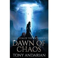 Dawn of Chaos: (Sanctum of the Archmage, Volume One) - Dawn of Chaos: (Sanctum of the Archmage, Volume One) - jetzt bei oelder-buchhandlung.de kaufen