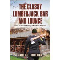 The Classy Lumberjack Bar and Lounge - The Classy Lumberjack Bar and Lounge - jetzt bei oelder-buchhandlung.de kaufen