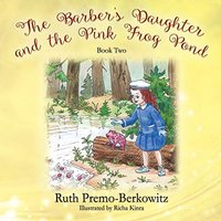 The Barber's Daughter and the Pink Frog Pond: Book Two - The Barber's Daughter and the Pink Frog Pond: Book Two - jetzt bei oelder-buchhandlung.de kaufen