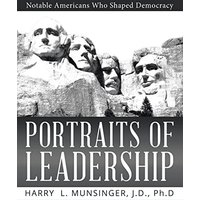 Portraits of Leadership: Notable Americans Who Shaped Democracy - Portraits of Leadership: Notable Americans Who Shaped Democracy - jetzt bei oelder-buchhandlung.de kaufen