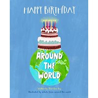 Happy Birthday Around the World: How to Say Happy Birthday in Languages Around the World - Happy Birthday Around the World: How to Say Happy Birthday in Languages Around the World - jetzt bei oelder-buchhandlung.de kaufen