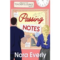 Passing Notes: Second Chance Small Town Romance (Teachers' Lounge, Band 1) - Passing Notes: Second Chance Small Town Romance (Teachers' Lounge, Band 1) - jetzt bei oelder-buchhandlung.de kaufen