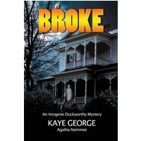 Broke (An Imogene Duckworthy Mystery, Band 3) - Broke (An Imogene Duckworthy Mystery, Band 3) - jetzt bei oelder-buchhandlung.de kaufen